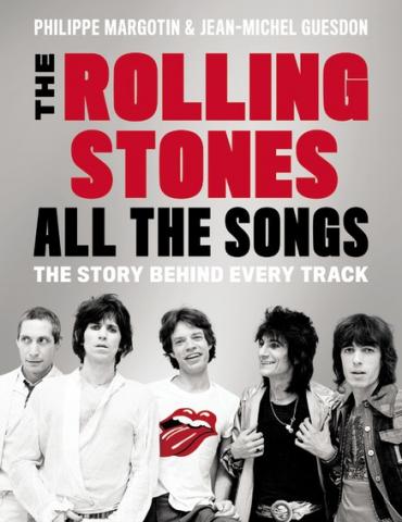 Book Review: The Rolling Stones: All the Songs—The Story Behind Every ...