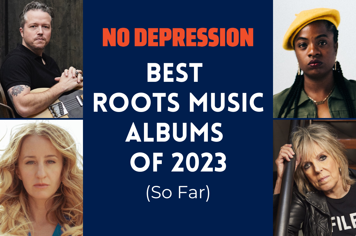 Best Roots Music Albums of 2023 (So Far) - No Depression